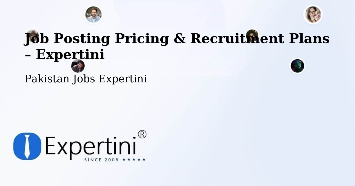 Job Posting Pricing & Recruitment Plans – Utmanzai - Utmanzai, Pakistan Jobs Expertini